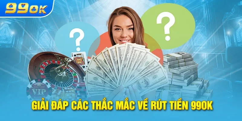 Đừng ngần ngại liên hệ cùng chúng tôi khi rút tiền gặp sự cố