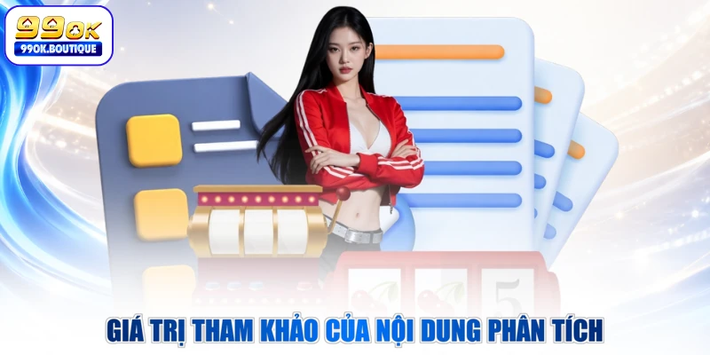 Giá trị tham khảo của nội dung phân tích